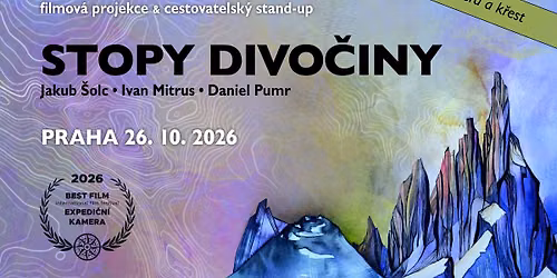 Stopy divo\u010diny \u2013 k\u0159est a premi\u00e9ra | J. \u0160olc, I. Mitrus, D. Pumr