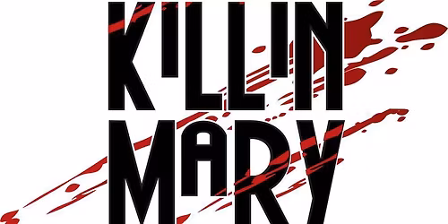 Killin\u2019 Mary at the Marine