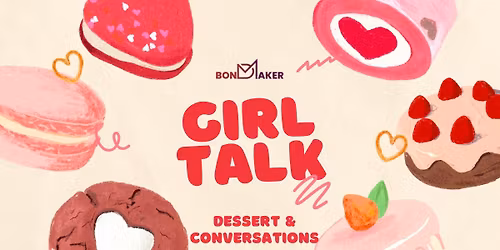 Girl Talk: Desserts & Conversations Orlando