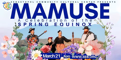 MaMuse - A Celebration of the Spring Equionox
