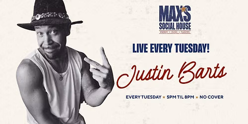 Justin Barts Duo Every Tuesday at Max's Social House