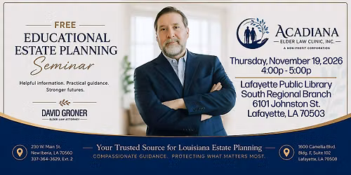 FREE EDUCATIONAL ESTATE PLANNING SEMINAR IN LAFAYETTE, LA