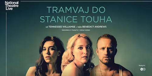 Tramvaj do stanice Touha | NT Live ve Sv\u011btozoru