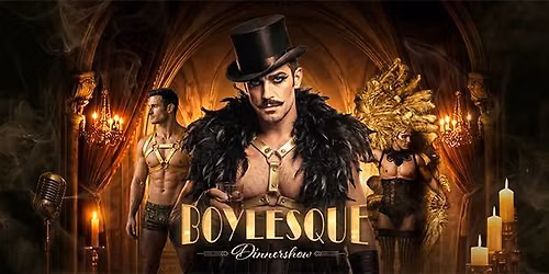 Boylesque - Dinnershow