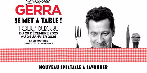 LAURENT GERRA se met \u00e0 table !