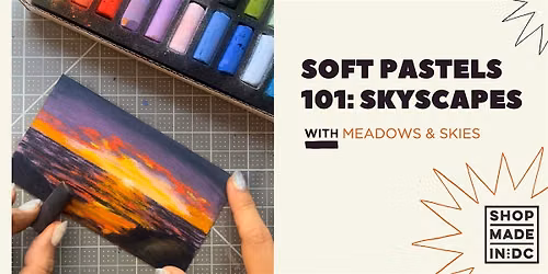 Soft Pastels 101: Skyscapes with Meadows and Skies
