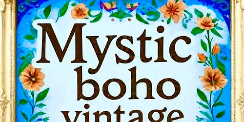 Mystic Boho Vintage Extravaganza 