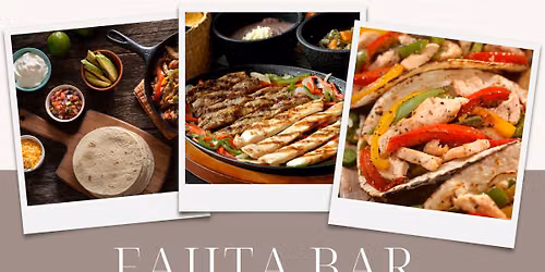 Meal of the Month - Fajita Bar