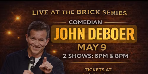 Live at the Brick Presents: Comedian John DeBoer