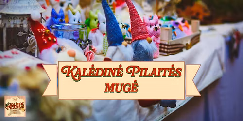 Kal\u0117din\u0117 Pilait\u0117s mug\u0117 | Kal\u0117dos Pilait\u0117je