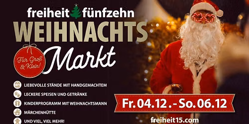 Weihnachtsmarkt in der freiheit f\u00fcnfzehn 04.-06.12.2026