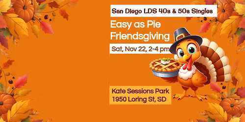SD 40s & 50s Easy as Pie Friendsgiving