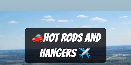 Hot Rods and Hangers Benefit Car Show.