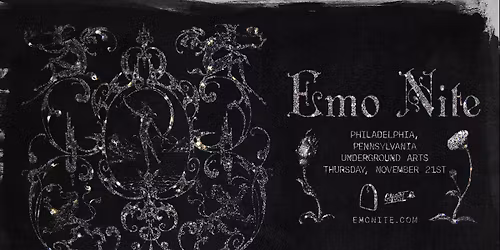 Emo Nite at UNDERGROUND ARTS - PHILADELPHIA, PA