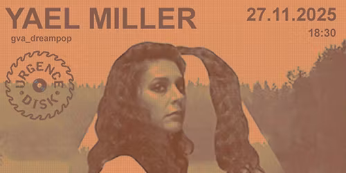 Yael Miller \/ gva \/ dreampop