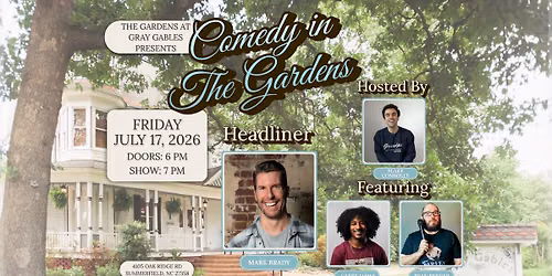 The Gardens at Gray Gables presents: Comedy in the Gardens