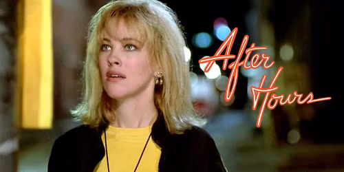 After Hours (Catherine O\u2019Hara Tribute Screening) at the Rio Theatre