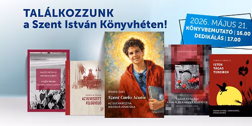 K\u00f6nyvbemutat\u00f3 \u00e9s dedik\u00e1l\u00e1s a Szent Istv\u00e1n K\u00f6nyvh\u00e9ten