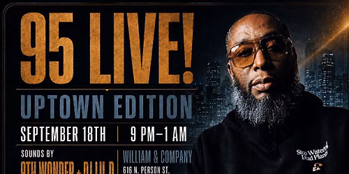 95 LIVE! UPTOWN EDITION: 9TH WONDER & DJ LIL D