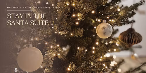 Stay in the Santa Suite at the Inn at Bellefield!