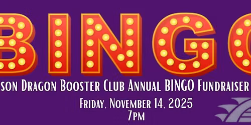 Wilson Dragon Booster Club BINGO Fundraiser Night