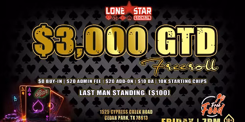 $3,000 GTD NLH Freeroll Tournament. $0 Buy-in  | FREE Food!