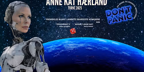 Anne Kat H\u00e6rland: Don't Panic - en guide til kunstig intelligens \/\/ R\u00e5dhusteatret i Ski