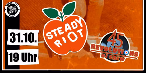 STEADY RIOT + 45 Revolutions DJ Crew in Mainz