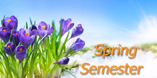 Spring Semester Begins!