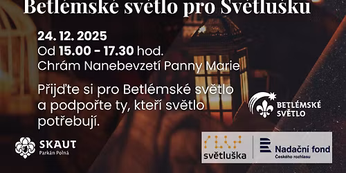 Rozd\u00e1v\u00e1n\u00ed Betl\u00e9msk\u00e9ho sv\u011btla pro Sv\u011btlu\u0161ku v Poln\u00e9