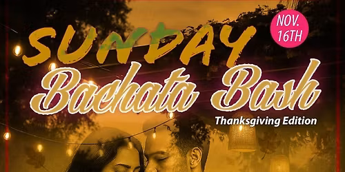 Sunday Bachata Bash: Turkey Edition 