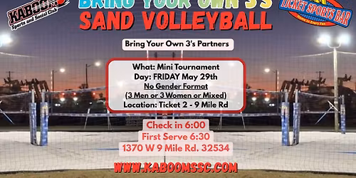 "BYO3s" Sand Volleyball Mini Tourney \/ Ticket Sports Bar #2 (5\/29\/26)