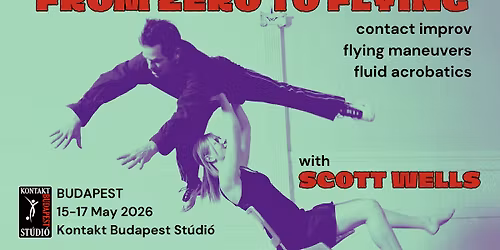 FROM ZERO TO FLYING with Scott Wells (USA)