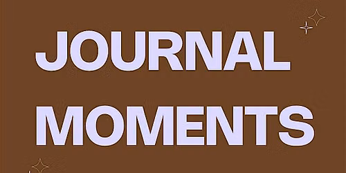 Journal Moments