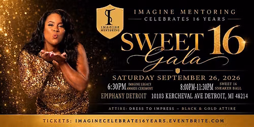 IMAGINE Sweet 16 Legacy Gala: Powered By Purpose