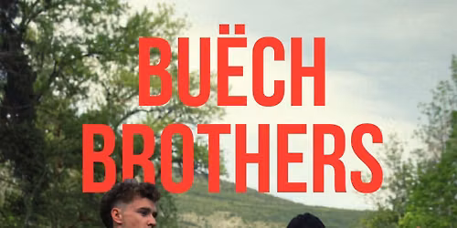 BU\u00cbCH BROTHERS - CAMP DE BASE