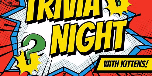 Kitten Extravaganza Week: Trivia Night at The Retro Room!
