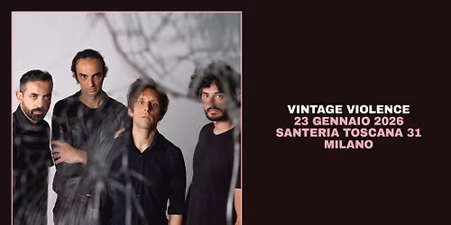 Vintage Violence | Milano - Santeria Toscana 31