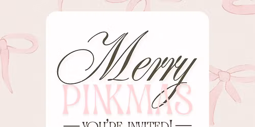 Merry Pinkmas: A Sip + Shop Re-Brand Celebration