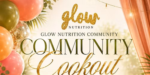 GLOW Nutrition Community Cookout
