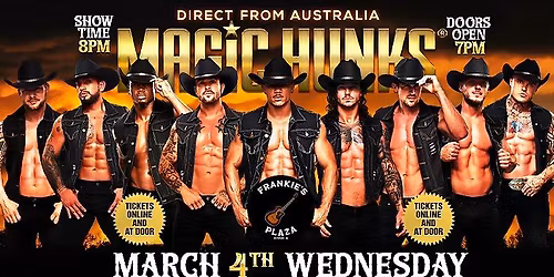 Mar 4th: Morehead, KY - MAGIC HUNKS\u00ae AUSTRALIAN TAKEOVER