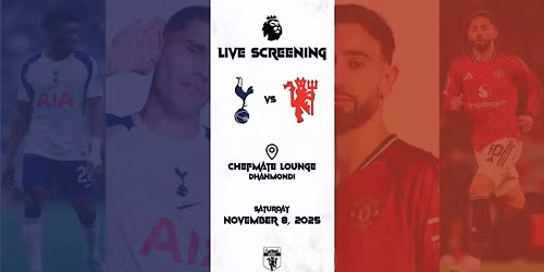 Manchester United vs Tottenham Hotspurs | Saturday 6 PM at ChefMate Lounge