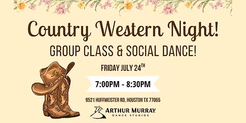 Friday Night Country Western Group Class & Social Dance! Students & Guests Welcome to attend!