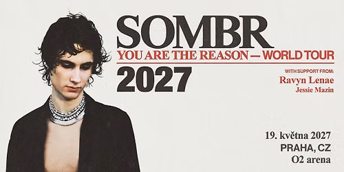 SOMBR \/\/ You Are The Reason Tour \/\/ Prague 
