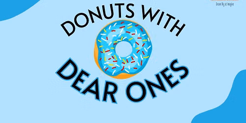 Donuts with Dear Ones