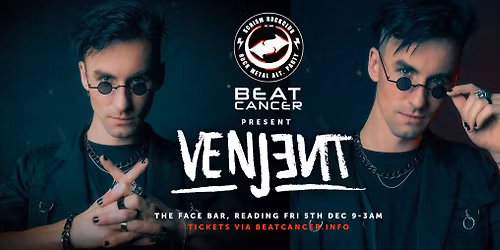 Schism & Beat:Cancer Present VENJENT (SOLD OUT!) 