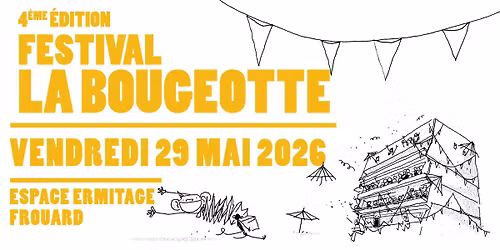 FESTIVAL LA BOUGEOTTE : programme du vendredi 29 mai