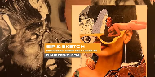 Sip & Sketch: Sweetcorn Fiesta Collage Club