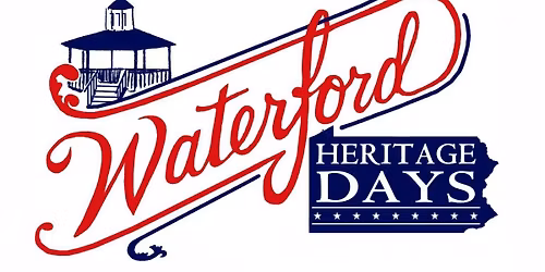 53rd Annual Waterford Heritage Days