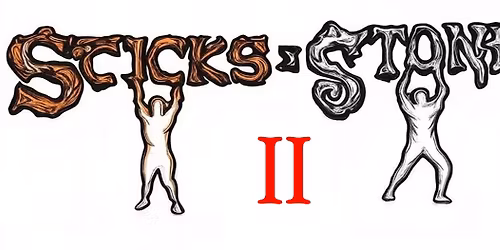 Sticks & Stones 2